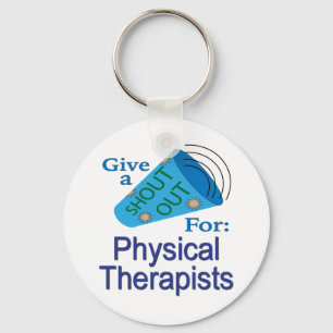 Shout Out for Physical Therapists Keychain