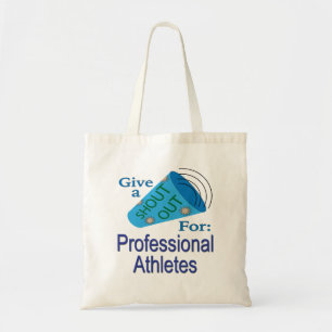 Shout Out for Professional Athletes Tote Bag