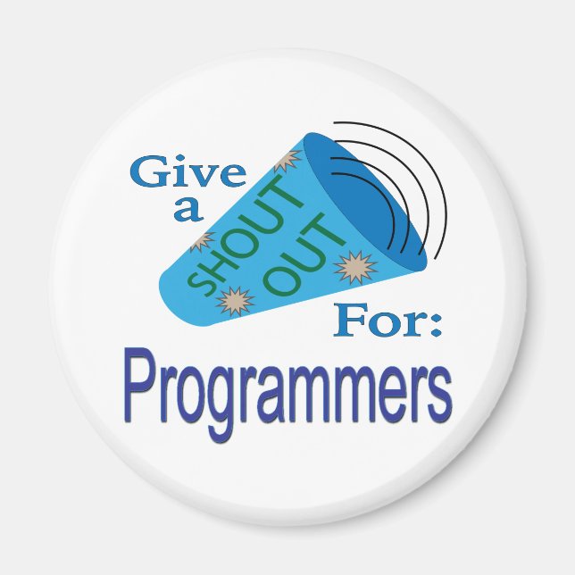 Shout Out for Programmers Magnet (Front)