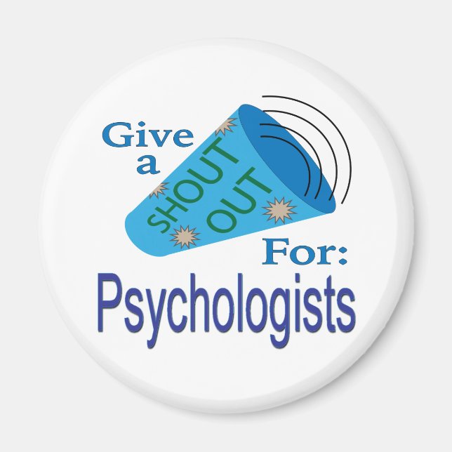 Shout Out for Psychologists Magnet (Front)