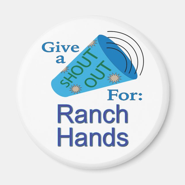 Shout Out for Ranch Hands Magnet (Front)