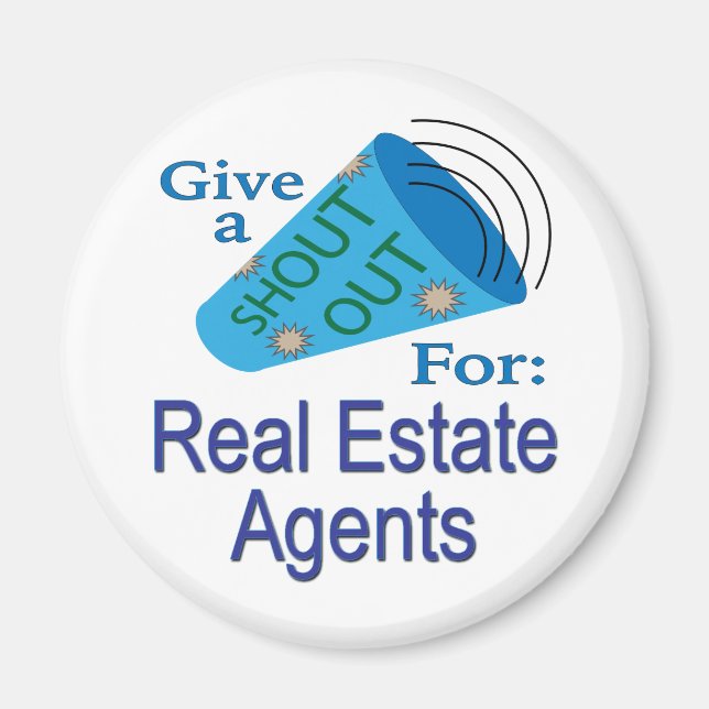 Shout Out for Real Estate Agents Magnet (Front)