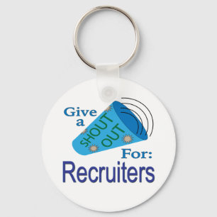 Shout Out for Recruiters Keychain