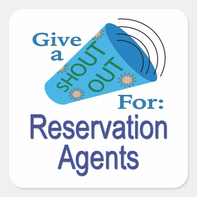 Shout Out for Reservation Agents Square Sticker (Front)