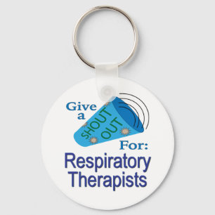 Shout Out for Respiratory Therapists Keychain