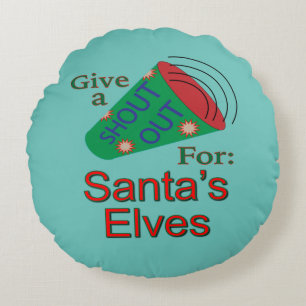 Shout Out for Santa and Elves Round Pillow