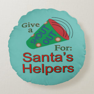 Shout Out for Santa and Helpers Round Pillow
