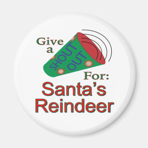 Shout Out for Santa's Reindeer Magnet
