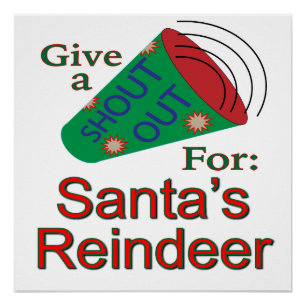 Shout Out for Santa's Reindeer Poster