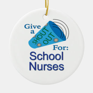 Shout Out for School Nurses Ceramic Ornament