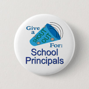 Shout Out for School Principals 2 Inch Round Button