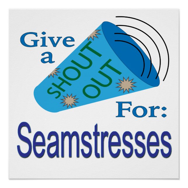 Shout Out for Seamstresses Poster (Front)