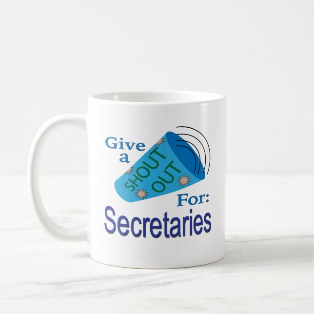 Shout Out for Secretaries Coffee Mug (Left)