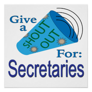 Shout Out for Secretaries Poster