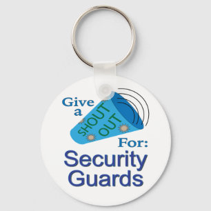Shout Out for Security Guards Keychain