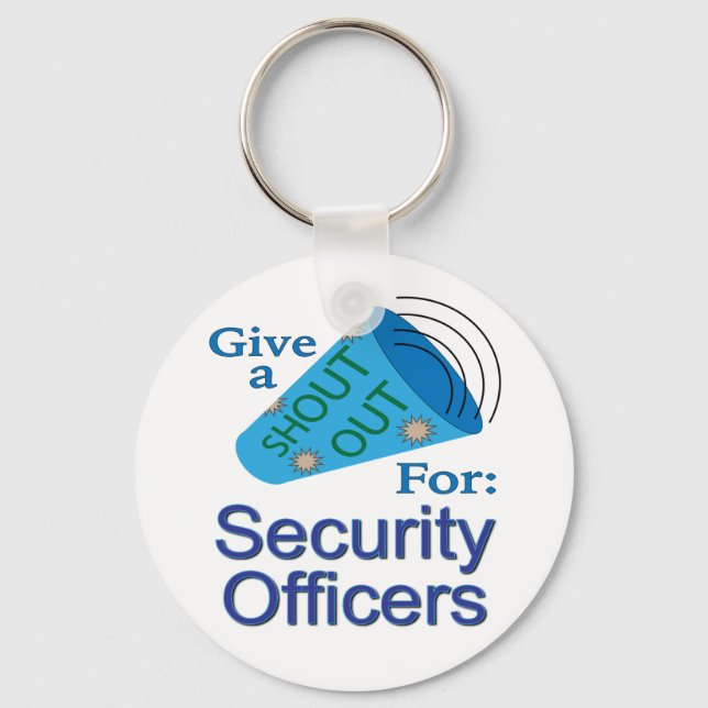 Shout Out for Security Officers Keychain (Front)
