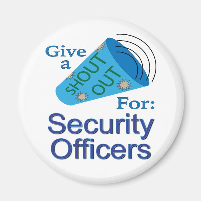 Shout Out for Security Officers Magnet (Front)