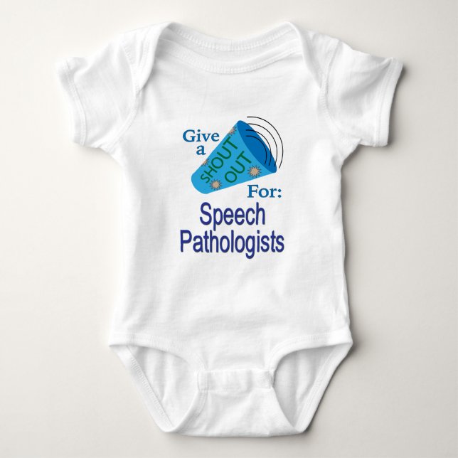 Shout Out for Speech Pathologists Baby Bodysuit (Front)