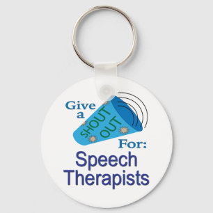 Shout Out for Speech Therapists Keychain