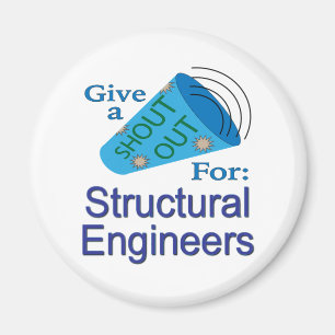 Shout Out for Structural Engineers Magnet