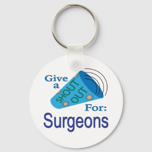Shout Out for Surgeons Keychain