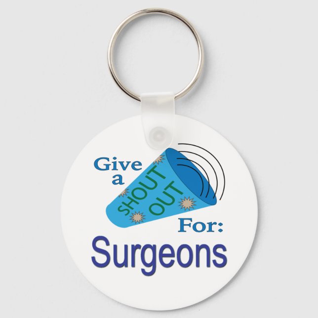 Shout Out for Surgeons Keychain (Front)