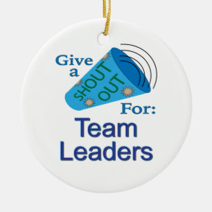 Shout Out for Team Leaders Ceramic Ornament