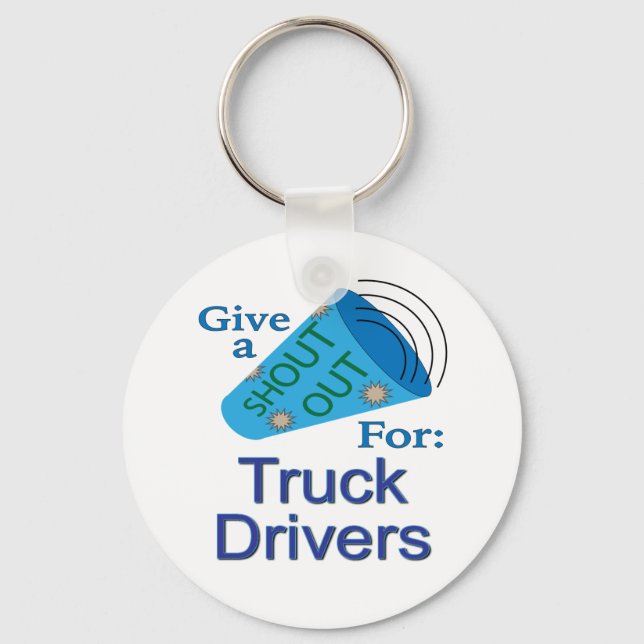 Shout Out for Truck Drivers Keychain (Front)