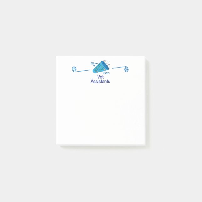 Shout Out for Vet Assistants Post-it Notes (Front)