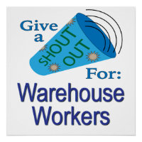 Shout Out for Warehouse Workers