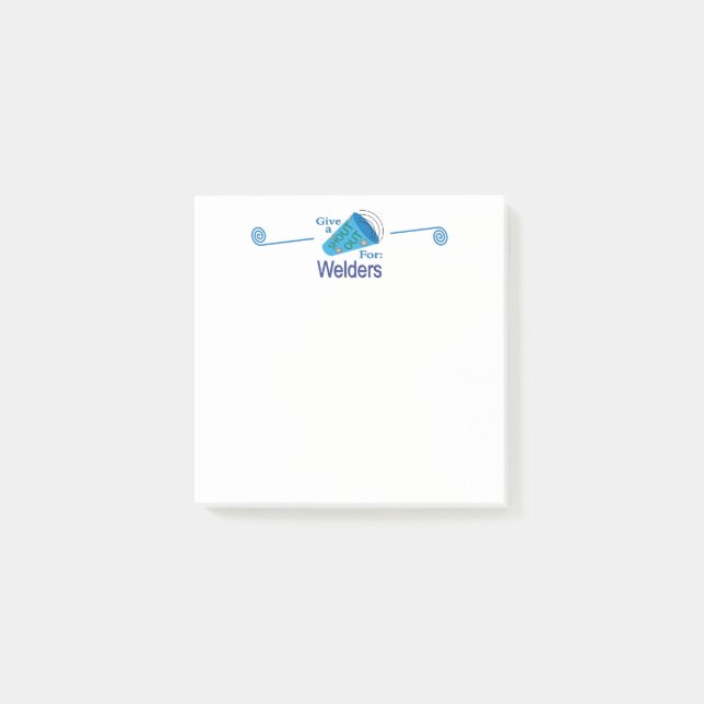 Shout Out for Welders Post-it Notes (Front)
