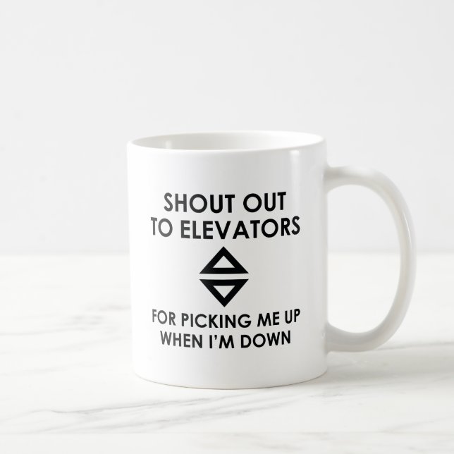 Shout Out To Elevators Coffee Mug (Right)