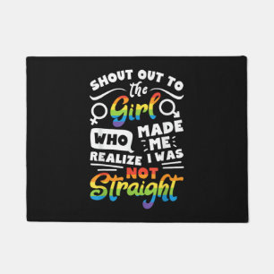 Shout Out to The Girl Lesbian Pride LGBT T Shirt G Doormat