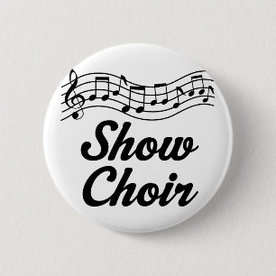 Show Choir 2 Inch Round Button
