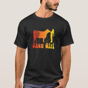 Show Girl Fun Livestock Cattle Showing T-Shirt