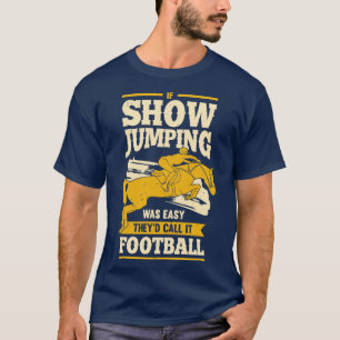 Show Jumping Horse Lover Rider Gift T-Shirt