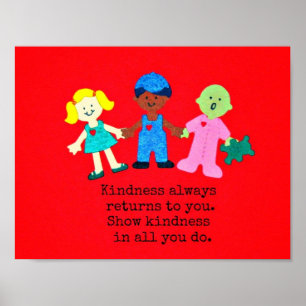 Show kindness in all you do. poster