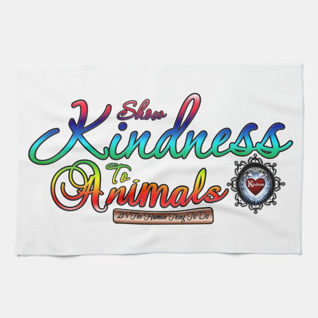 Show Kindness To Animals Rainbow Typography Kitchen Towel (Horizontal)