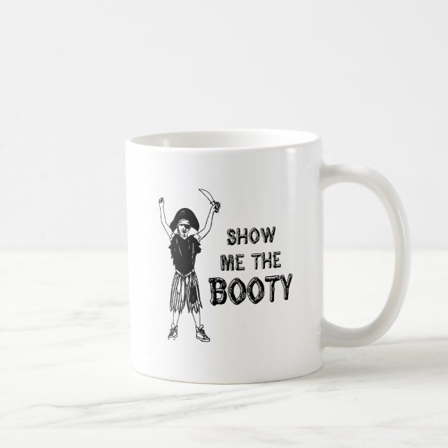 Show me the booty coffee mug (Right)