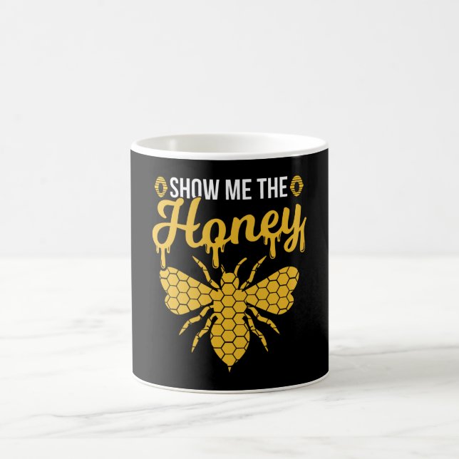 Show me the Honey funny beekeeping Bee love Hive Coffee Mug (Center)