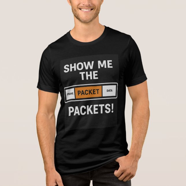 Show Me The Packets Tri-Blend Shirt (Front)