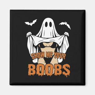 Show Me Your Breast Ghost Boo Retro Spooky Hallowe Magnet