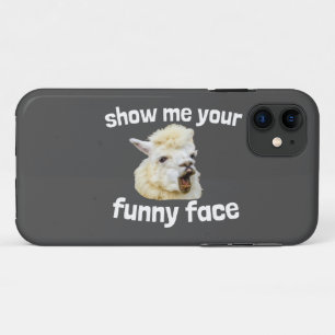 Show me your funny face smiling Alpaca Lama iPhone 11 Case