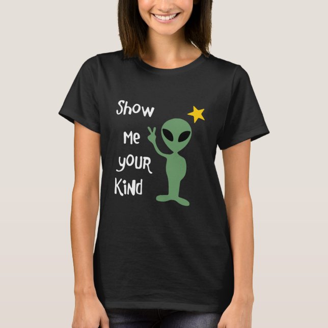 Show me your Kind T-Shirt (Front)