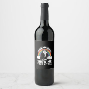 Show Me Your Kitties Funny Lesbian Gay Pride LGBT Wine Label