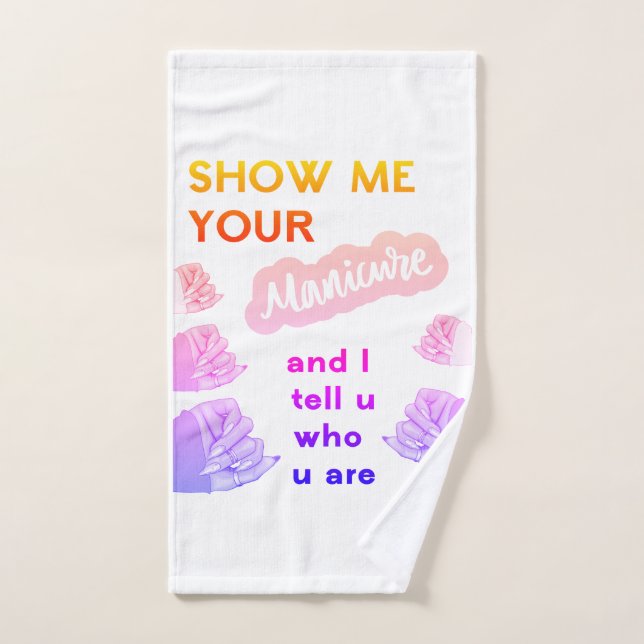 Show me your manicure hand towel (Hand Towel)