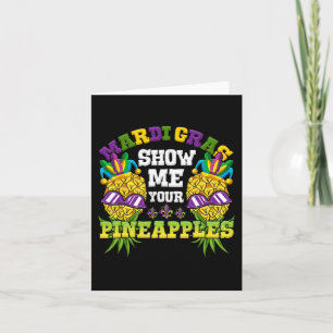 Show Me Your Pineapples Swinger Mardi Gras Pineapp Card