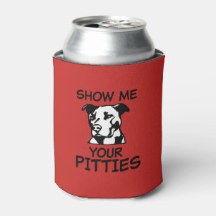 Show me your pitties funny pit bull can cooler