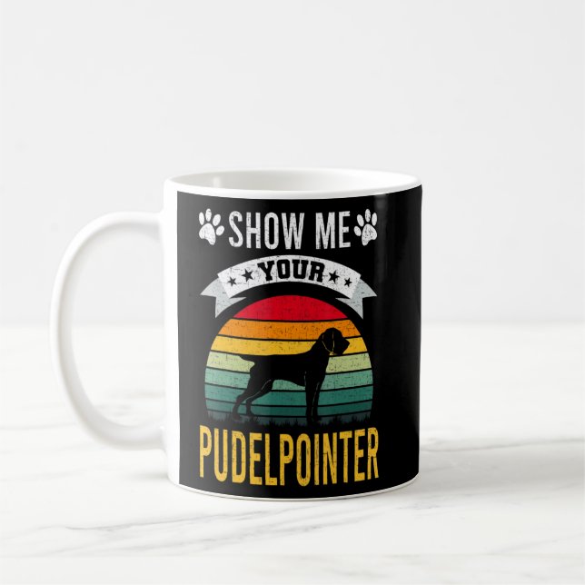 Show Me Your Pudelpointer Dog  Coffee Mug (Left)
