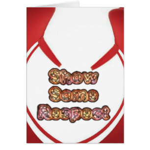 Show Some Respect Art Print
